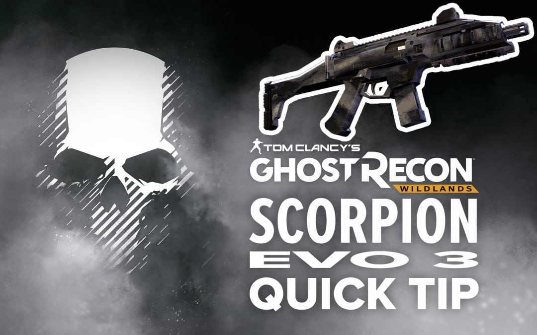 Scorpion EVO 3 weapon location and details – Quick Tip for Ghost Recon: Wildlands