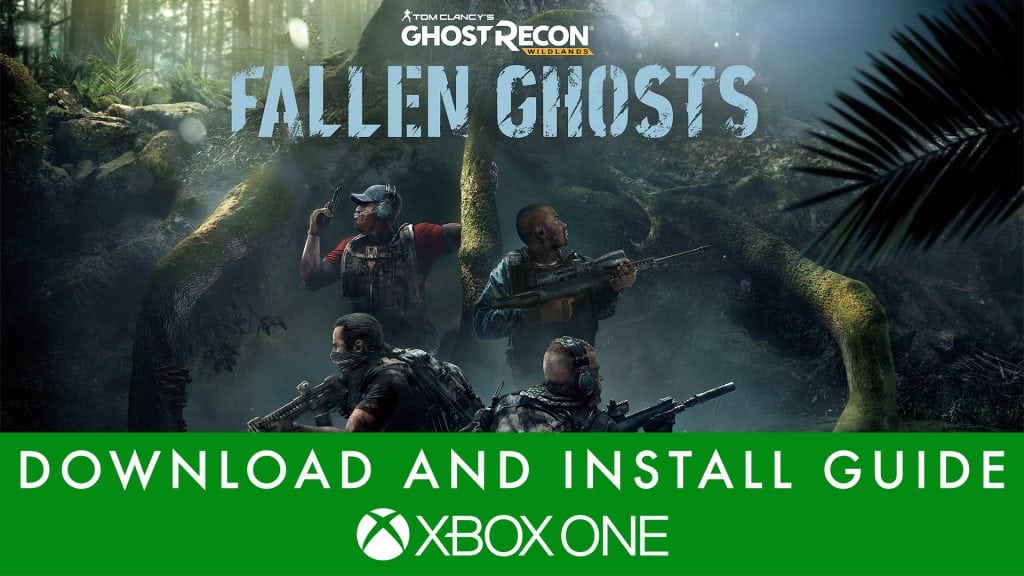 Guide: Download and install Fallen Ghosts on Xbox One