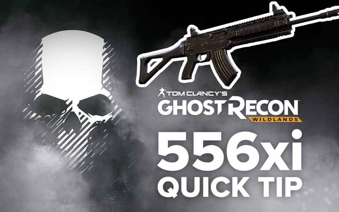 556xi location and details – Quick Tip for Ghost Recon: Wildlands