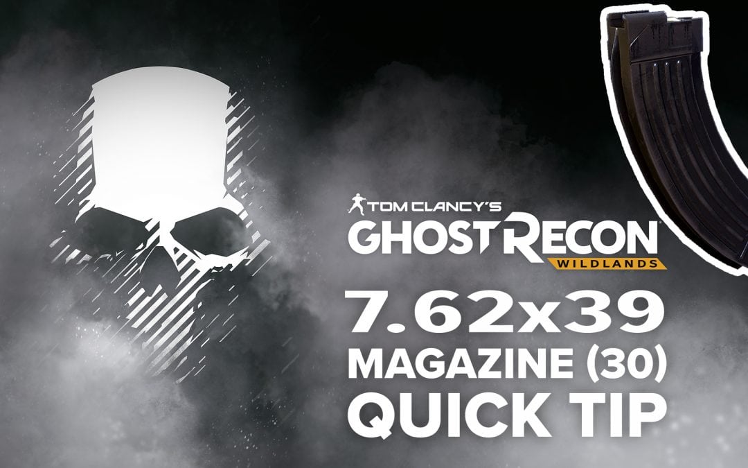7.62×39 magazine (30) location and details – Quick Tip for Ghost Recon: Wildlands