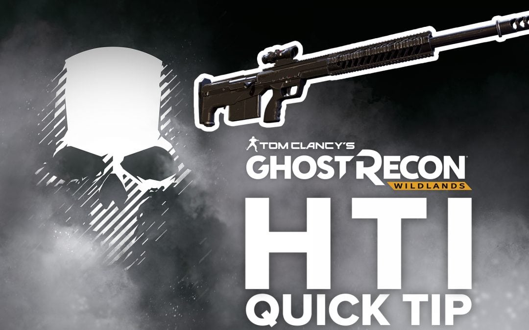 HTI location and details – Quick Tip for Ghost Recon: Wildlands