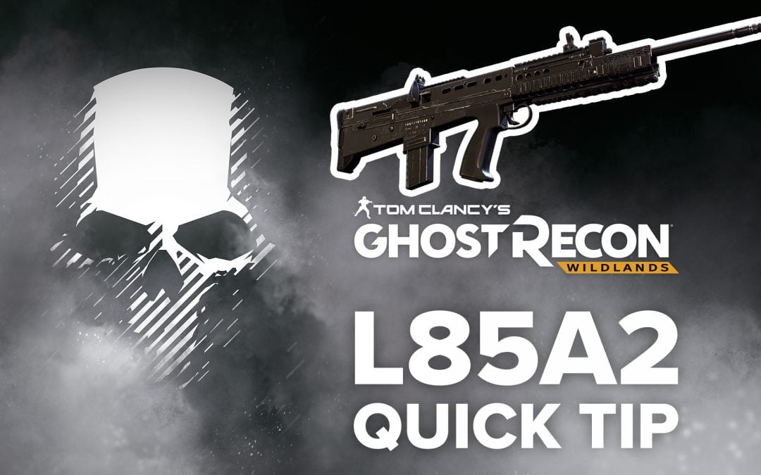 L85A2 location and details – Quick Tip for Ghost Recon: Wildlands