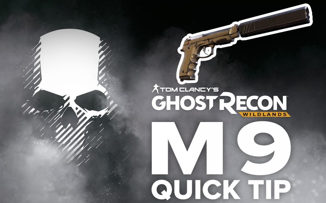 M9 location and details – Quick Tip for Ghost Recon: Wildlands