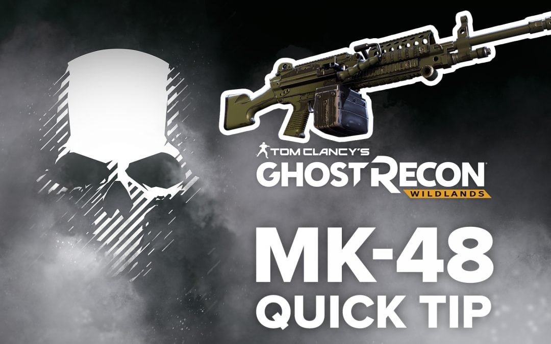 MK-48 location and details – Quick Tip for Ghost Recon: Wildlands