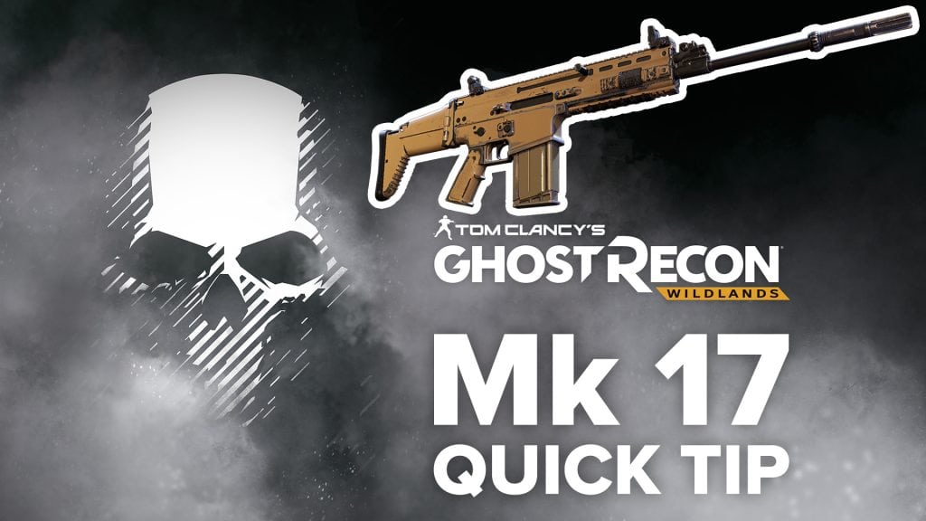 Mk 17 quick tip