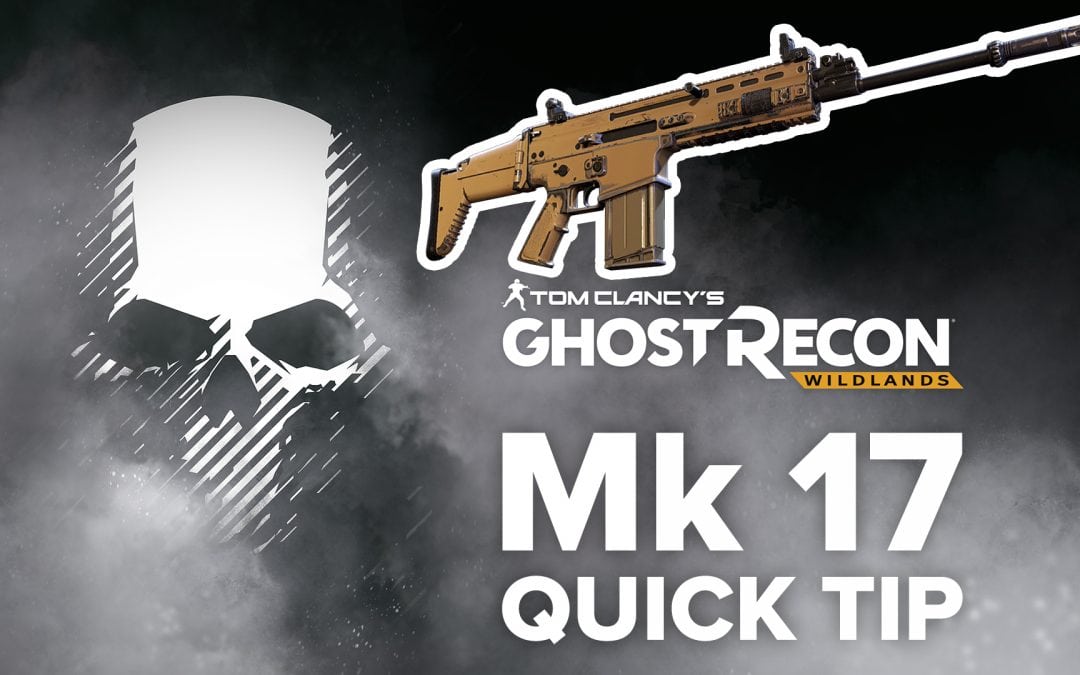 Mk 17 location and details – Quick Tip for Ghost Recon: Wildlands