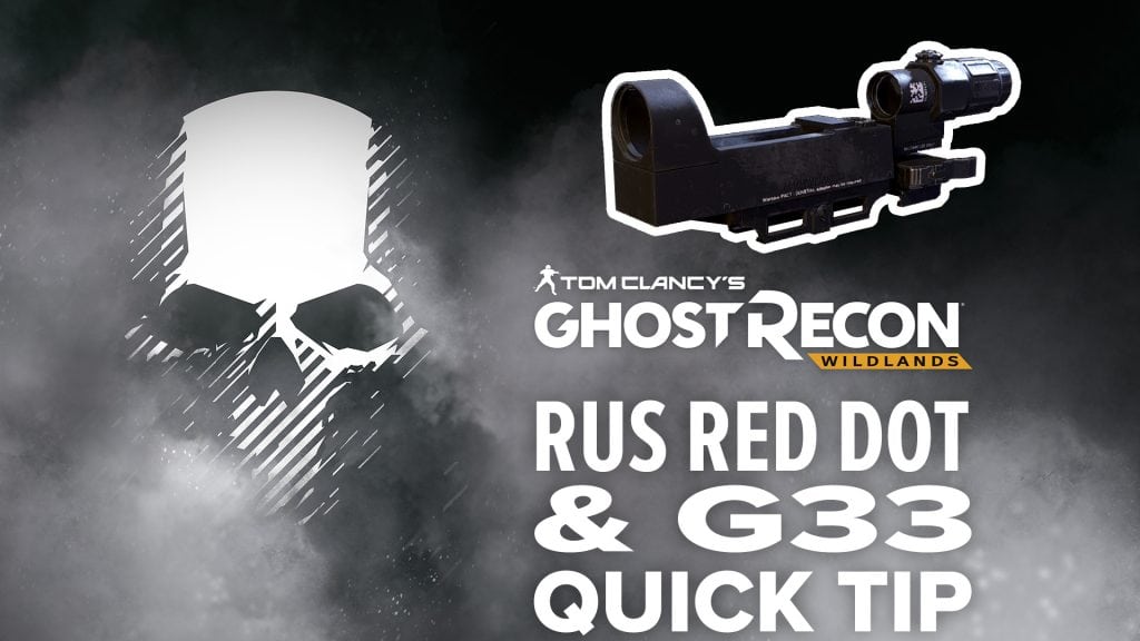 RUS Red Dot and G33 quick tip