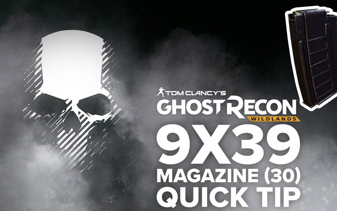 9×39 magazine (30) location and details – Quick Tip for Ghost Recon: Wildlands