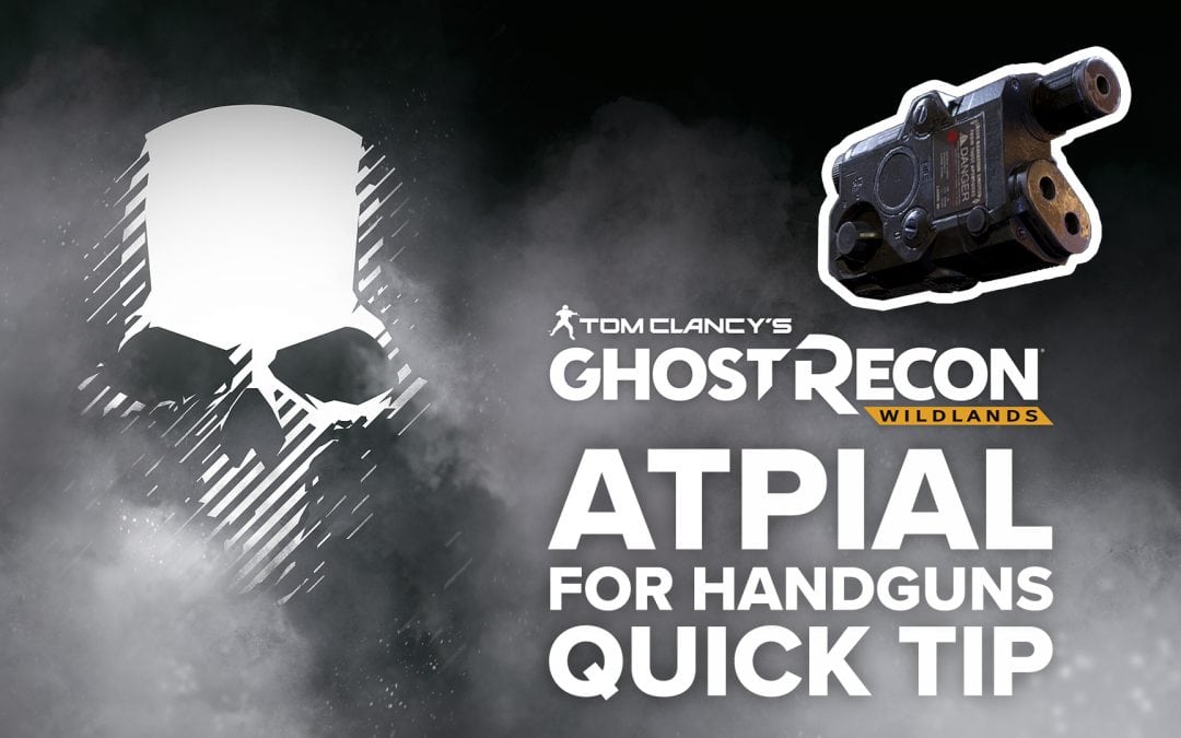 ATPIAL Laser Sight (handgun) location and details – Quick Tip for Ghost Recon: Wildlands