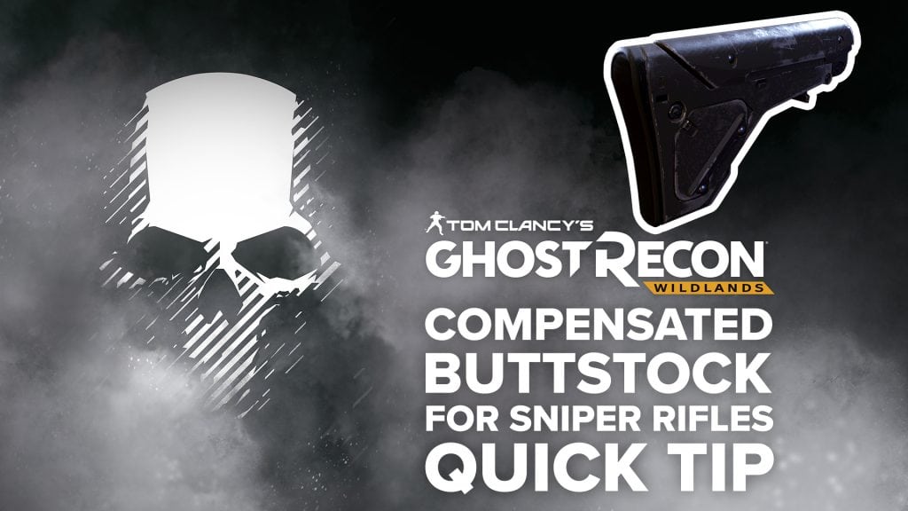 Compensated Buttstock (sniper) quick tip