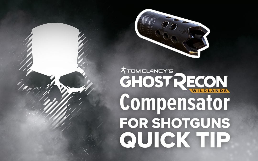 Compensator (shotgun) location and details – Quick Tip for Ghost Recon: Wildlands