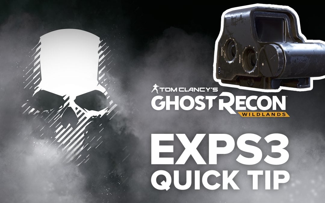 EXPS3 scope location and details – Quick Tip for Ghost Recon: Wildlands