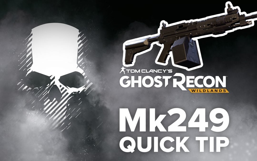 Mk249 location and details – Quick Tip for Ghost Recon: Wildlands