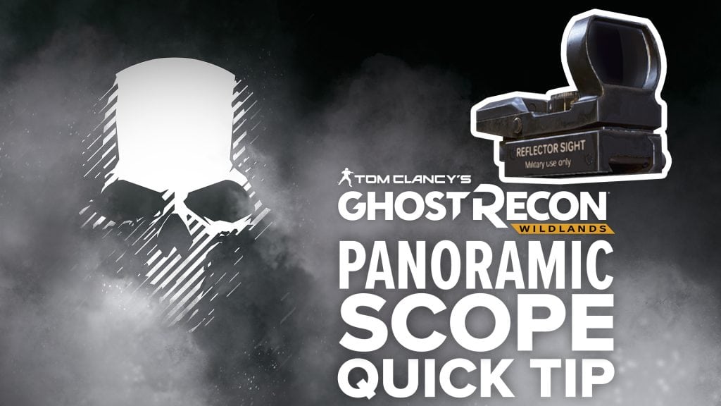 Panoramic Scope quick tip