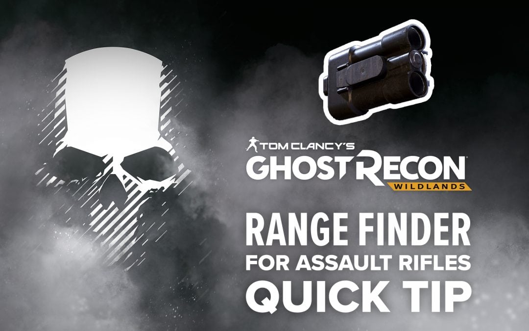 Range Finder (AR) location and details – Quick Tip for Ghost Recon: Wildlands