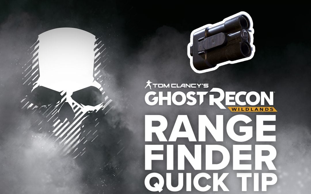 Range Finder (sniper) location and details – Quick Tip for Ghost Recon: Wildlands