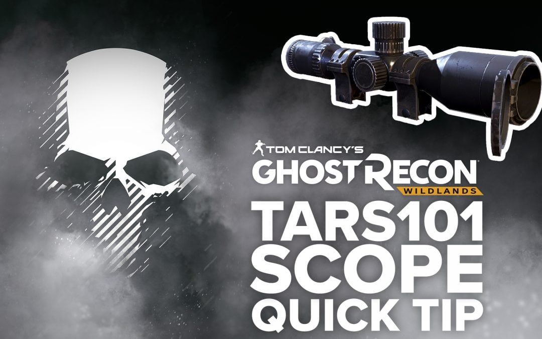 TARS101 scope location and details – Quick Tip for Ghost Recon: Wildlands