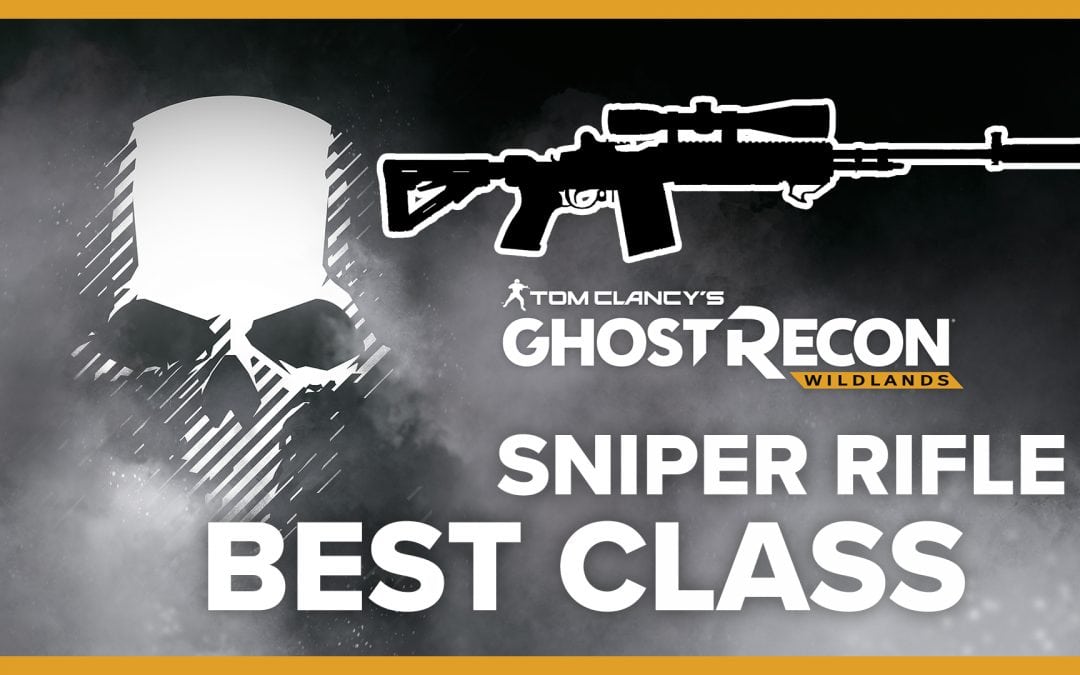 Best Sniper Class – LOADOUT for Ghost Recon: Wildlands